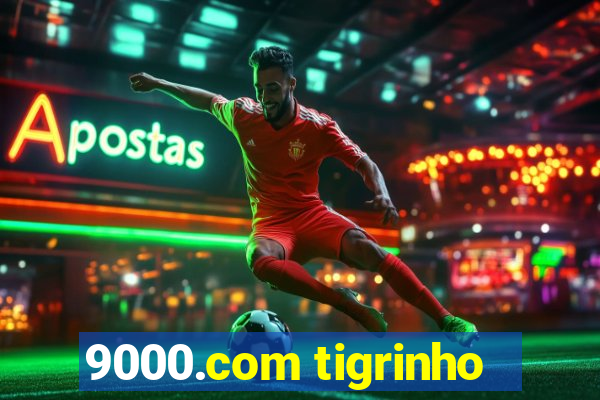 9000.com tigrinho